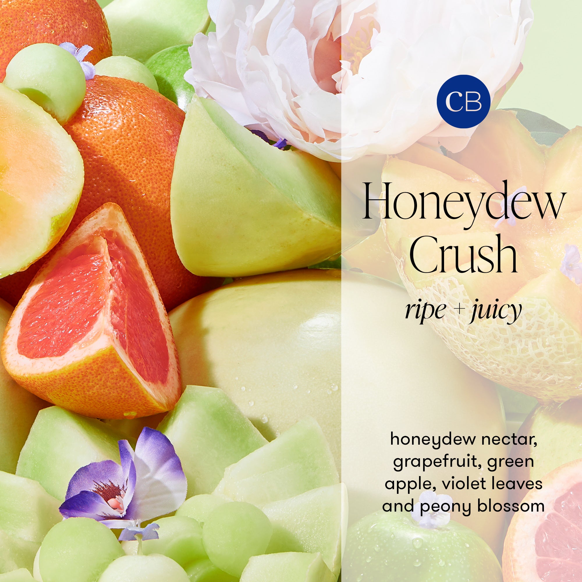 Fruit and floral arrangement with 'Honeydew Crush' text and brand logo.
