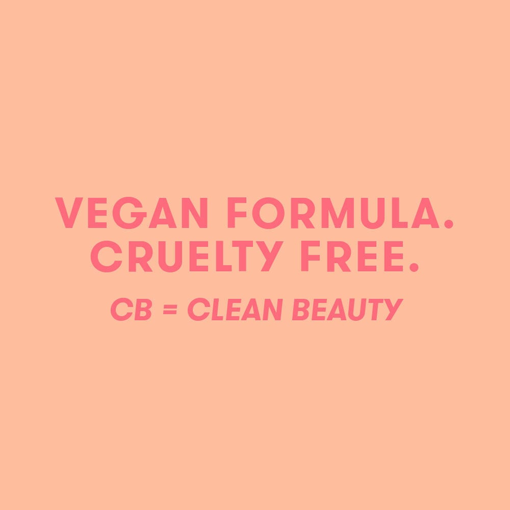 Vegan Formula, Cruelty Free, Clean Beauty formulation messaging